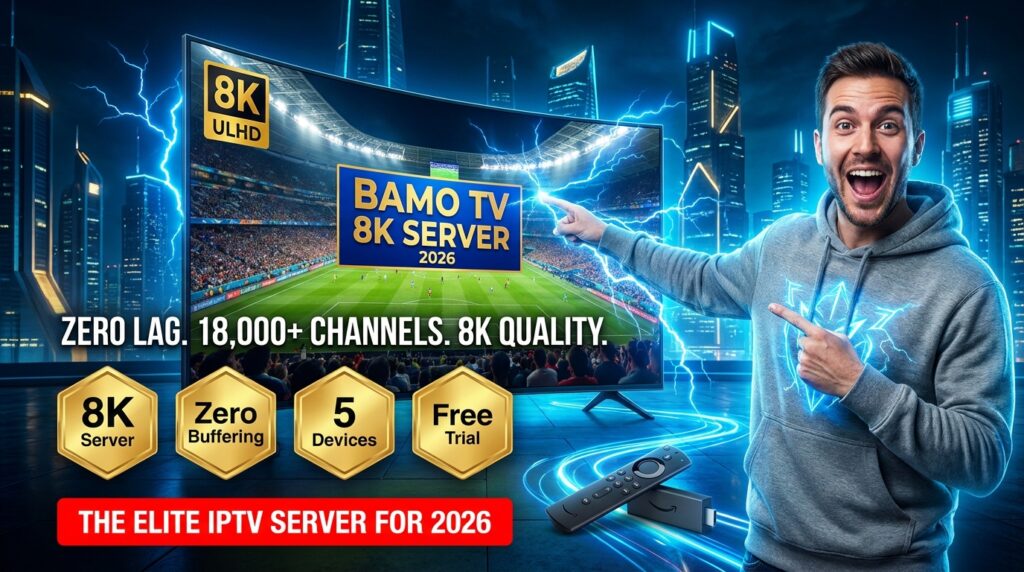 Bamo TV 8K Server 2026 – Zero Lag Elite IPTV Streaming with 55,000+ Channels